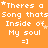 Orange background with repeated white pixelated text 'Theres a Song thats Inside of My soul =]' and small star symbols, static image.