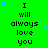 Green background with repeated text "I will always love you" in black pixelated font, scattered blue stars, and a gray rectangle in bottom-right corner.