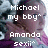 Pixelated image of a person with text overlays reading "Michael my bby", "Amanda sexii", and "i love you all you to death wow... amazing".
