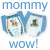 Animated icon with blue shield-shaped frame containing two cartoon faces, text changes from "mommy wow! kid now!" to "im a big" across frames.