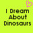 Bright yellow background with black pixelated text reading "I Dream About Dinosaurs" and a pink pixelated heart symbol above the text.