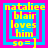 Four identical pixelated display yellow text on blue and pink backgrounds with 'nataliee blair loves him 50 = ]' in a