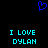 Blue pixelated heart symbol above two identical cyan text blocks reading "I LOVE DYLAN" on black background.