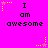 Bright pink background with repeated text "I am awesome" in black pixelated font, surrounded by yellow and pink star-shaped animations.