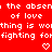 Red background with white pixelated text repeating 'the absen of love thing is worthing fighting for' and two heart symbols.