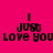 Pixelated text "I just love you" on bright pink background with green rectangular overlays shifting position across frames.