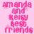 Pixelated pink text on a pink background with star shapes, repeating 'amanda and keisy best friends' in a