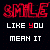 A 3x3 contact sheet of animated frames showing a pixelated red text animation with changing white text below on black background, each frame displaying "SMILE" in large red letters above "LIKE YOU MEAN IT" where individual words alternate between white and red coloration across the sequence.