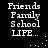 Black background with white pixelated text listing 'Friends', 'Family', 'School', and 'LIFE...' in two vertical , each containing four lines of text