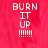 Red background with white pixelated text reading 'BURN IT UP !!!!!!!' in vertical alignment, displayed across multiple