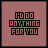 25 identical square with a brown background, each displaying the text "I'D DO ANYTHING FOR YOU" in black block letters with one letter highlighted in pink