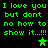 Green pixelated text on black background repeats 'I love you but don't know how to show it...!!!' with three green stars in different positions across frames.