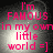 Pixelated text in bright pink reads 'I'm FAMOUS in my own little world =]' over a dark, blurred background with light spots.