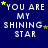 Blue background with white text reading "YOU ARE MY SHINING STAR" repeated in a , yellow and gray stars scattered throughout