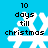 Pixelated blue background with white snowflake and black text reading '10 days till christmas' in four identical quadrants.