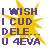 Static pixelated buddy icon with yellow burst background and purple text reading "I WISH I CUD DELF U 4EVA" in four lines, featuring a small crown symbol above the 'W' in "WISH".