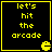Four identical pixel-art display yellow text 'let's hit the arcade' on black backgrounds with yellow borders, each containing a Pac-Man icon in the bottom-right corner