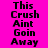 Four display the text "This Crush Aint Goin Away" in pixelated black font on solid backgrounds of pink, purple, cyan, and light blue