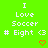 Green background displays white text "I Love Soccer # Eight" with a pixelated heart symbol, two identical versions side-by-side.