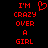 Red pixelated text on black background reads 'I'M CRAZY OVER A GIRL' with a red heart symbol replacing the word 'LOVE'.