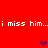 Red background with repeated white text 'i miss him...i miss him...' and three dark red pixelated hearts in different positions.