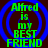 Green text reading "Alfred is my BEST FRIEND" on dark background with blue concentric circles, displayed in four identical
