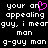 Pixelated text on black background with pink heart replacing 'o' in 'your an', repeated phrases including 'appealing guy.', and distorted 'mearguy.' variants.
