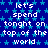 Blue background with light blue stars, repeated white text 'let's spend tonight on top of the world' in three , and a solid gray rectangle in the bottom right corner