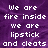 Pixelated white text on a purple background displays multiple phrases including "we are fire inside" and "lipstick and cleats."