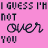 Pink background with repeated text "I GUESS I'M NOT OVER YOU" and heart symbols changing color from light pink to dark purple.