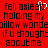 Red background with black pixelated text reading 'fell asleep holding my pillow wondering if u thought about me' and a white heart symbol above the word 'asleep'.