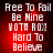 Red background with white pixelated text reading 'Free To Fail Be Mine WOTA ROX Hard To Believe' in four lines, displayed in a of four identical