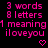 Static image with repeated pink text and heart symbols on black background, displaying '3 words 8 letters 1 meaning iloveyou' in pixelated font with small heart icons below each text block.