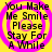 Yellow background with pink spiral rings and black text reading "You Make Me Smile Please Stay For A While" in four identical quadrants.