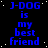 Blue text on black background reads 'J-DOG is my best friend' repeated in a pattern with white dots scattered across the image