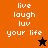 Pixelated text 'live laugh luv your life' on orange, brown, and black backgrounds with a star symbol.