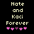 Pixelated text reads 'Nate and Kaci Forever' above five pink heart icons on a black background, with one purple heart in the center.