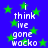 Blue background with green stars and white text reading 'i think ive gone wacko' in pixelated font.