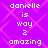 Pixelated text on a purple background with pink diamond pattern, displaying 'danielle is way 2 amazing' in white block letters.