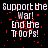 Pixelated text repeats 'Support the War! End the Troops!' on black background with red speckles, gray rectangle in bottom-right corner.