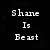 Black background with white pixelated text reading 'Shave Is Beast' and a solid gray rectangle in the bottom right corner.