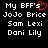 Pixelated text displays 'My BFF's' with a red heart symbol replacing the apostrophe, followed by names in white on black background.