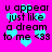 Pixelated text on bright pink background with cyan hearts, repeating 'u appear just like a dream to me <33' in four identical sections.