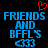 Pixelated blue text reads 'FRIENDS AND BFFL'S' with a red heart above and two blue arrow symbols below on black background.