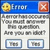 Error dialog box with yellow smiley face icon, blue header bar labeled 'Error', red X button, and text asking if user is human.