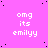 A static image with a bright pink background featuring repeated white text "omg its emilyy" in pixelated font, scattered black dots, and a solid gray rectangle at the bottom right.