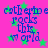 A static image with a bright pink background, green stars, and blue text reading "catherine rocks this world" repeated four times.