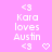 Pixelated text on pink background with heart symbols and arrow-like brackets, showing 'Kara loves Austin' in white block letters.