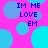 Pixelated text "IM ME LOVE EM" in blue on a pink background with overlapping cyan and light blue circles.