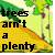 Pixelated image with text 'trees aren't a plenty' over blurred green and yellow background.